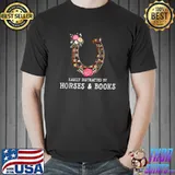 Easily Distracted By Horses And Books Read Reading T- Unisex