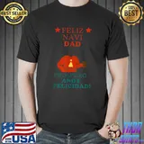 Feliz Navidad dad Art T-Shirt Unisex