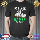 Funny Funny Book Reader Bookworm Not a Gamer for Teen Girls Boys T-Shirt