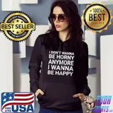 Funny I Don't Wanna Be Horny Anymore I Wanna Be Happy Dank Meme T-shirt