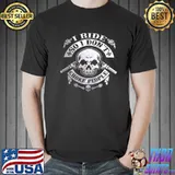 Funny I ride so i don’t choke people shirt
