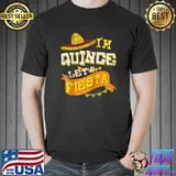 Funny I'm Quince Let's Fiesta 15th Birthday Gift Boys Girls T-shirt