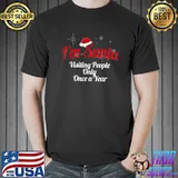 Funny Introvert like Santa, sarcastic Anti Christmas Apparel Xmas T-Shirt Unisex