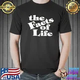 Funny The Facts Of Life Shirt