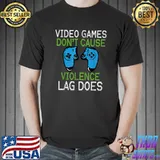 Funny Video Games Don't Cause Violence Lag Does Gaming Men Boys T-Shirt