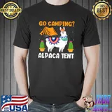 Go Camping Alpaca Tent - Funny Llama Lover Camper T-Shirt