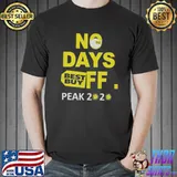 Good No Days Best Buy FF Peak 2020 COVID-19 Shirt