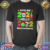 Goodbye 2021 Hello 2022 Assistant Principal Christmas Sweater T shirt