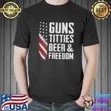 Guns Titties Beer & Freedom - Funny Gun Drinking T-Shirt