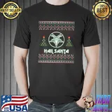 Hail Santa Ugly Christmas Sweater T-Shirt Unisex