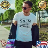 I may look calm but in my head I've slapped you 3 times Unisex