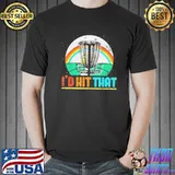 Id Hit That Stupid Tree Frisbee Frolf Player Disc Golf Shirt Unisex