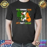 Irish Running Team Let's Party Instead Patrick's Day For Men T-Shirt Unisex