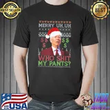 Joe Biden Who Shit My Pants Ugly Christmas Sweater T-Shirt