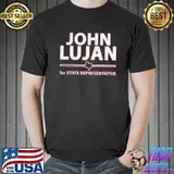 John Lujan for state representative shirt