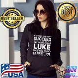 LUKE Funny Personalized Name Doing What Luke Told You T-Shirt