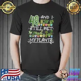 Nice 48th Birthday I Succulent I Pot Plant Head I Wet My Plants T Shirt