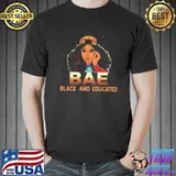 Nice Bae Black And Educated Black Girl Proud African Bl T-Shirt