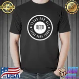 Nice Beto For Texas Texas For All Texas Para Todos Shirt