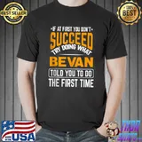 Nice Bevan personalized gift name joke funny custom T-shirt