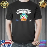 Nice How's Business Boomin Shirt