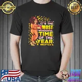 Nice Pajamas-Melanin-Its-The-Most-Wonderful-Time-Of-The-Year-Christmas-Shirt Unisex
