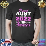 Nice Proud aunt of a 2022 senior graduation class Unisex
