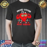Nice Proud Cousin Of A Heart Warrior Congenital Heart Wear Red T-Shirt