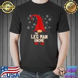 Nice The Leg Man Christmas Gnome Pajama T-Shirt