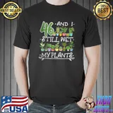 Official 46th Birthday I Succulent I Pot Plant Head I Wet My Plants T Shirt