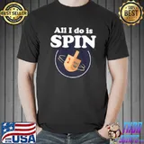 Official All I Do Is Spin Hanukkah Dreidel Shirt Unisex