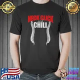 Official Chiropractic Neck Click And Chill Shirts