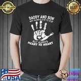 Official Daddy and son not always eye to eye but always heart to heart shirt