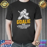 Official Ice Hockey Goalie Funny Definition for all Player T-Shirt