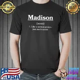 Official Madison Definition Personalized Name Funny Custom Nickname T-Shirt Unisex