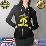 Official Never underestimate an old man with a mopar Full Zip Hooded