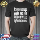 Official October Wear Red Ribbon Week for Drug Prevention awareness T Shirt