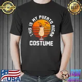 Official Puerto Rican This Is My Puerto Rican Costume Puerto Rico T Shirt Unisex