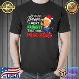 Official Trump Christmas Pajamas Dear Santa Fake News 2022 T-Shirt