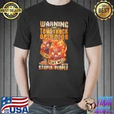 Official Warning this tow truck operator does not play well with stupid people skull fire shirt