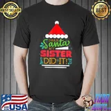 Official Xmas Christmas Pajama Dear Santa My Sister Did It T-Shirt