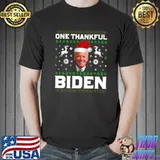 one Thankful Biden Christmas Sweater Shirt