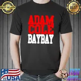 Original Adam Cole Bay Bay shirt shirt
