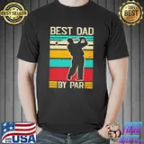 Original Best dad by par golf player retro golfing sports golfer shirt