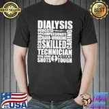 Original Dialysis Technician Hardworking Nephrology Tech T-shirt