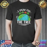 Original I Speak for the Trees T-shirt