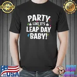 Original Leap Day Birthday - Party Leap Day Baby - Leap Year Birthday T-shirt