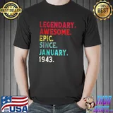 Original Legendary Awesome Epic Since January 1943 T Shirt