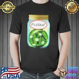 Pickle Ball In A Jar Shirt