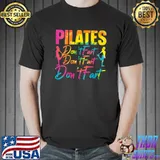 Pilates Don't Fart Fitness Exercise Training Contrology T-shirt